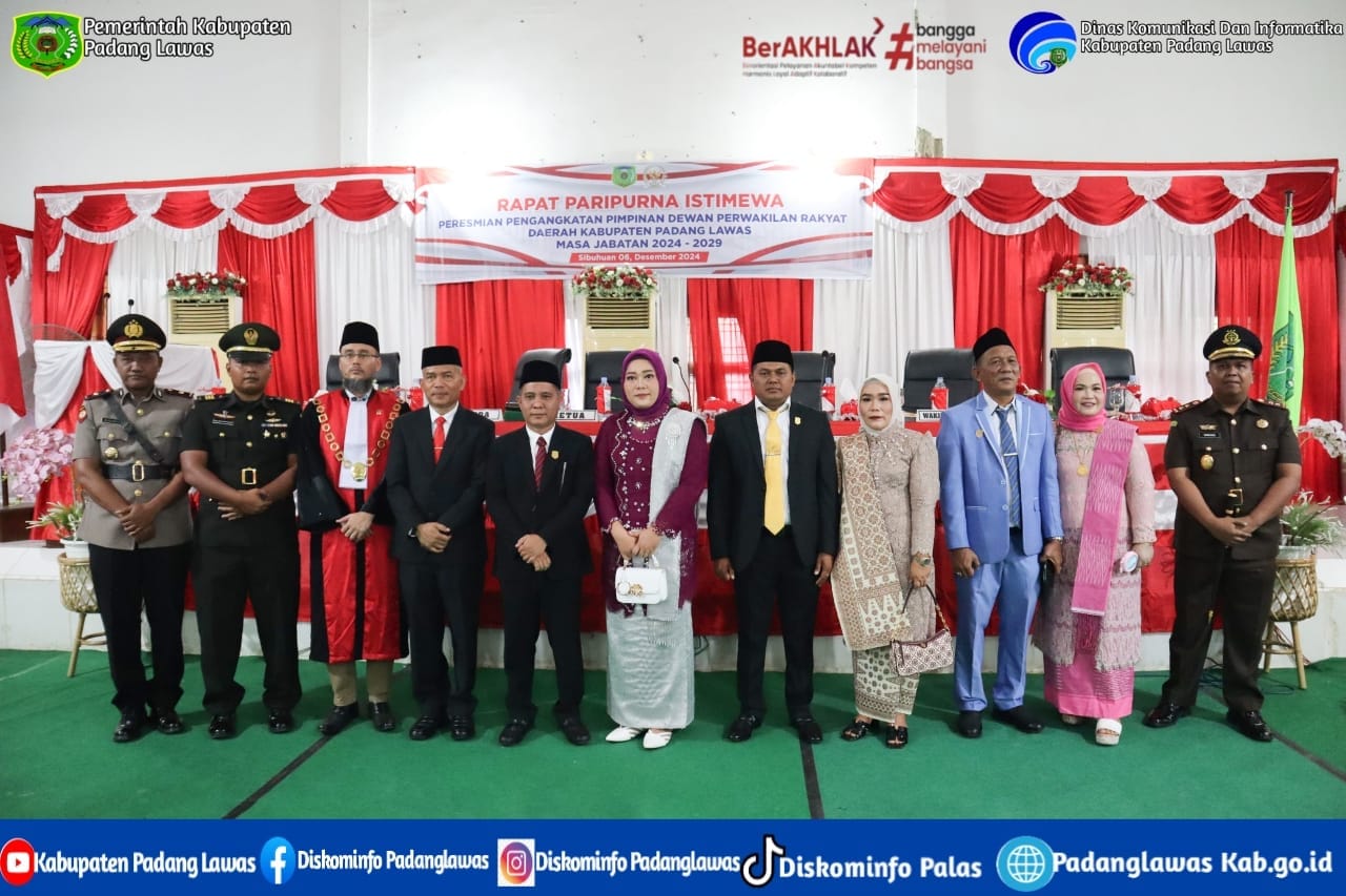 PARIPURNA ISTIMEWA PERESMIAN DAN PENGANGKATAN PIMPINAN DPRD KABUPATEN PADANG LAWAS MASA JABATAN 2024